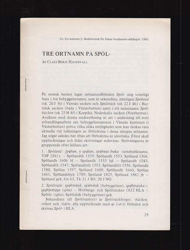 Claes Börje Hagervall : Tre ortnamn på spöl- (Spöland, Spölträsk och Spölbäcken)