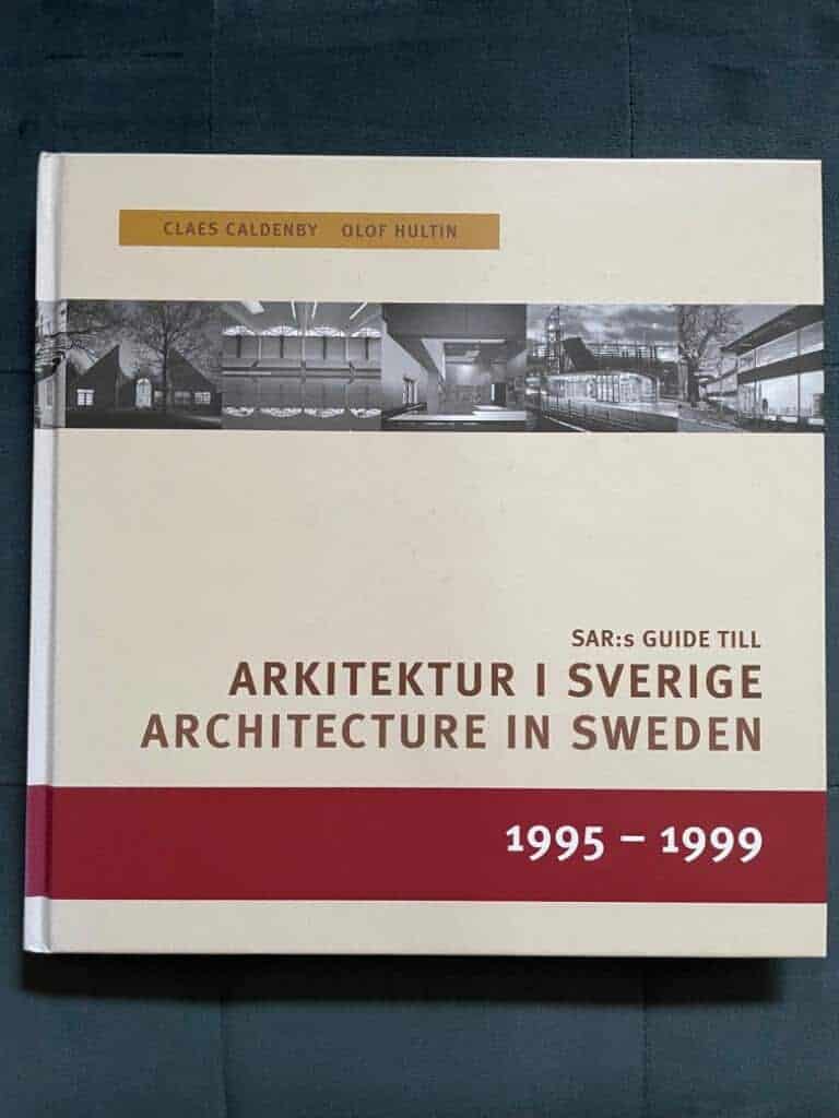 Claes Caldenby : Arkitektur i Sverige 1995-99