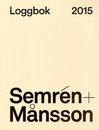 Claes Caldenby ; Klas Brunnberg ; Magnus Månsson : Semrén + Månsson