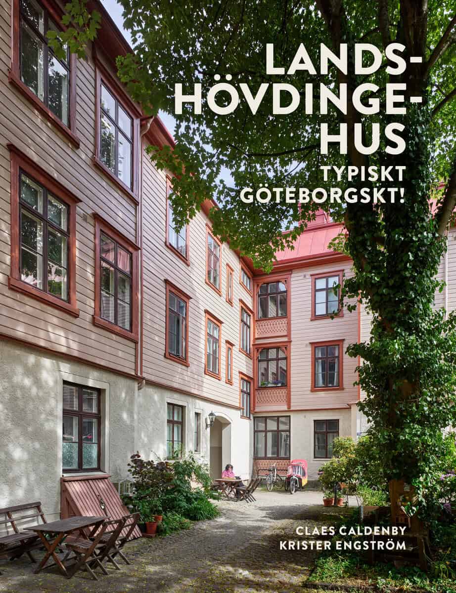 Claes Caldenby : Landshövdingehus : typiskt göteborgskt!