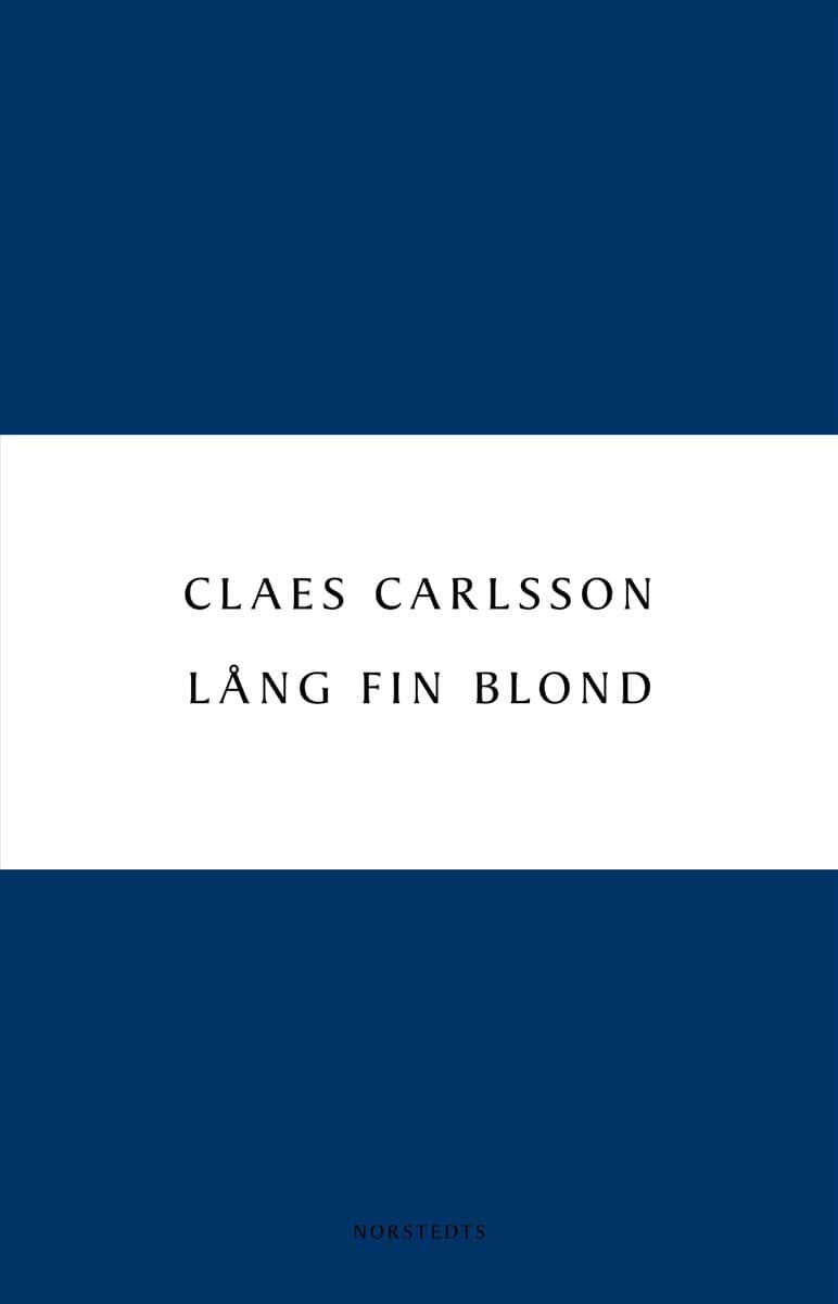 Claes Carlsson : Lång fin blond