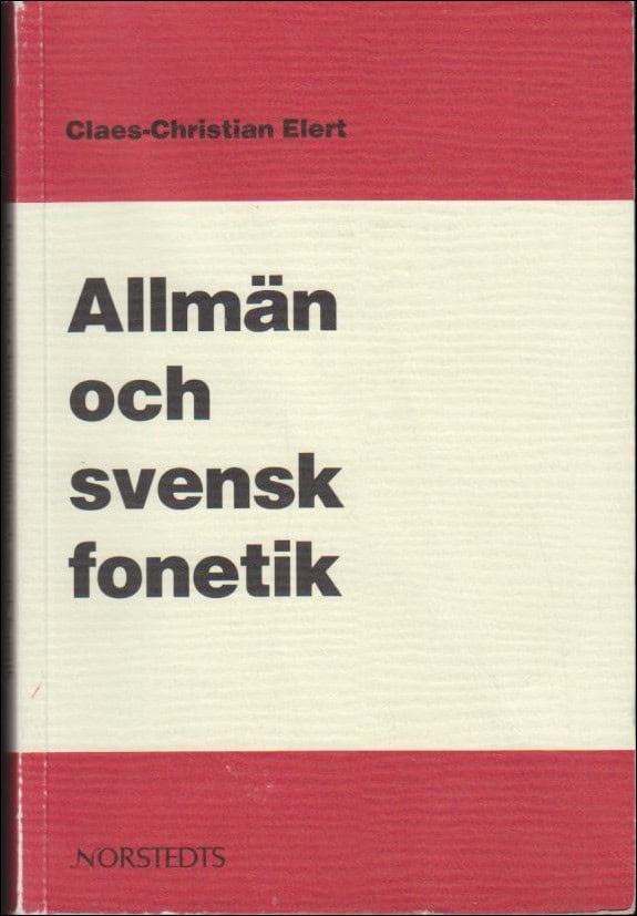 Claes-Christian Elert : Allmän och svensk fonetik