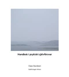 Claes Davidson : Handbok i psykiskt självförsvar