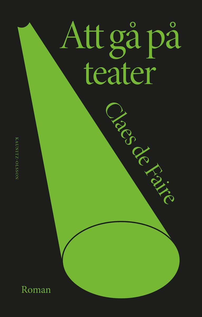 Claes de Faire : Att gå på teater