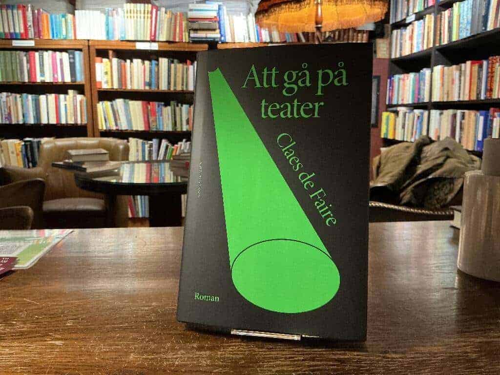 Claes De Faire : Att gå på teater
