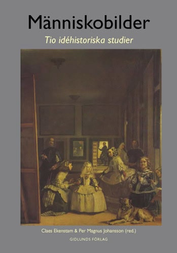 Claes Ekenstam : Människobilder : tio idéhistoriska studier