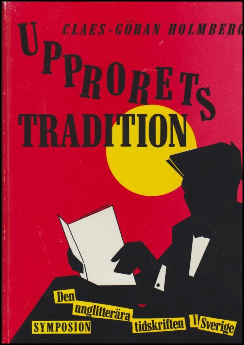 Claes-Göran Holmberg : Upprorets tradition