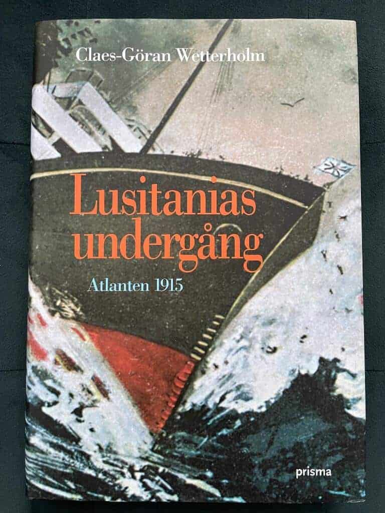Claes-Göran Wetterholm : Lusitanias undergång