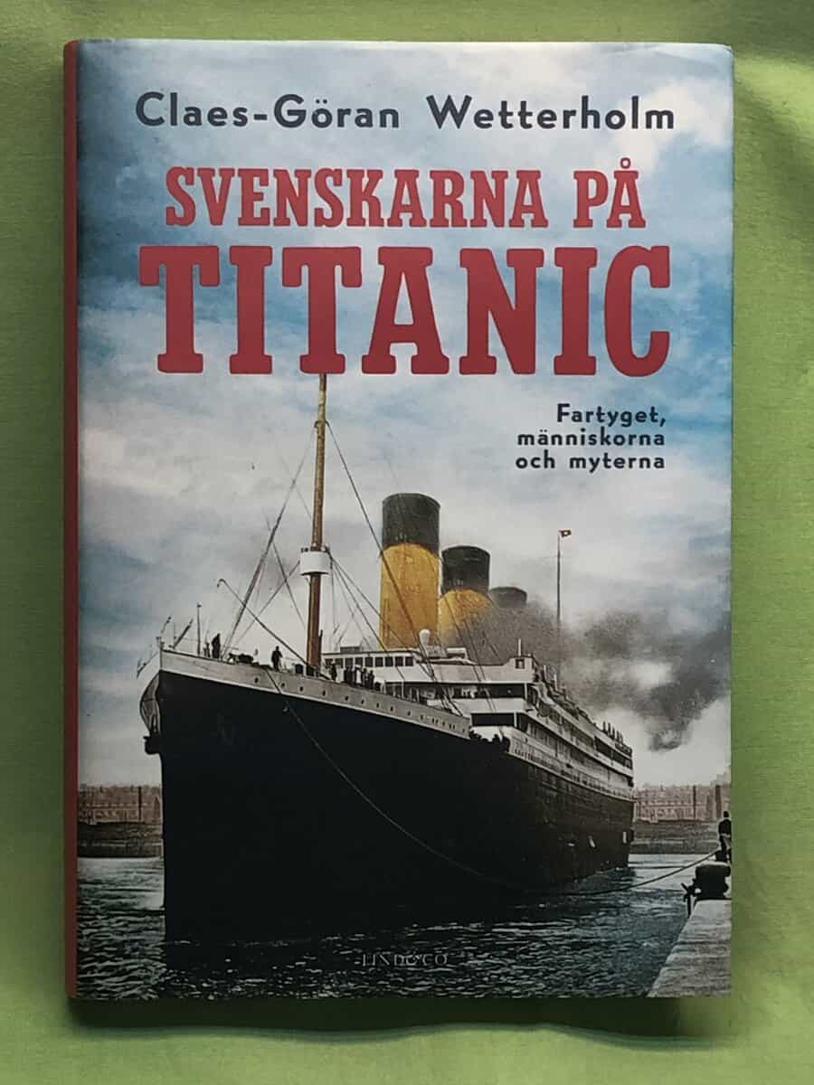 Claes-Göran Wetterholm : Svenskarna på Titanic