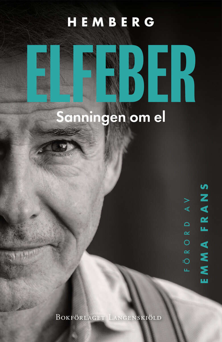 Claes Hemberg : Elfeber : sanningen om el