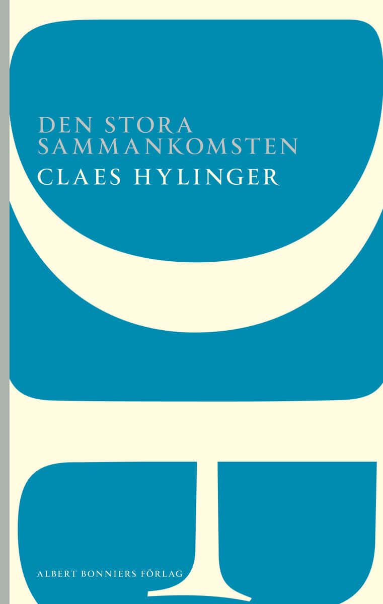 Claes Hylinger : Den stora sammankomsten