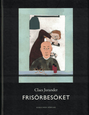 Claes Jurander : Frisörbesöket