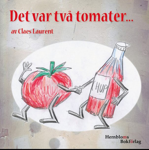 Claes Laurent : Det var två tomater