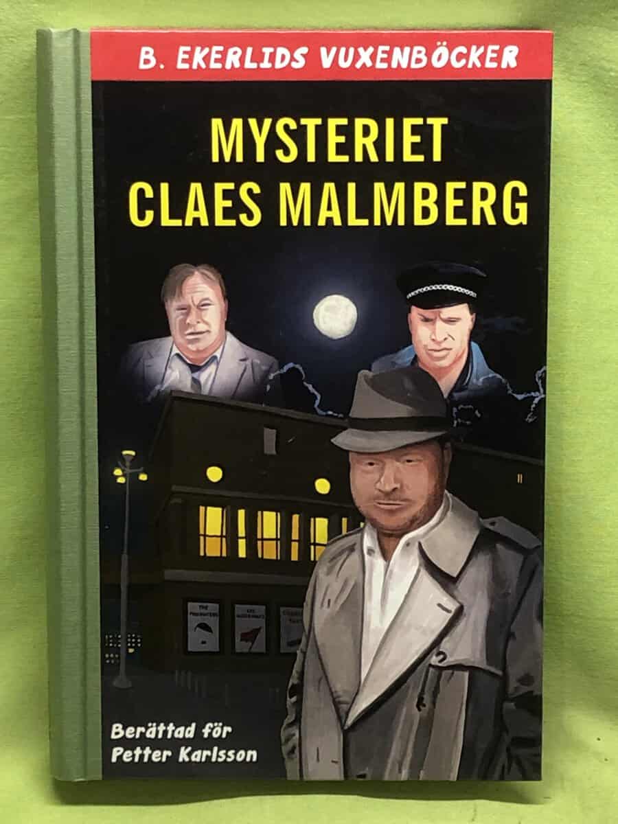 Claes Malmberg : Mysteriet Claes Malmberg