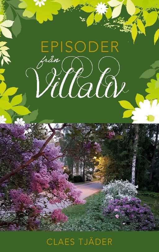 Claes Tjäder : Episoder från villaliv