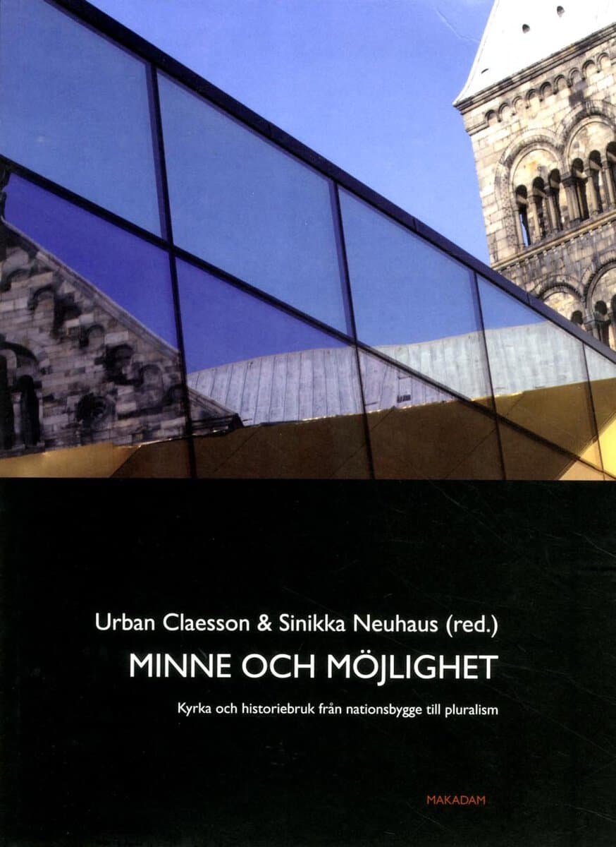 Claesson, Urban ; Neuhaus, Sinikka [red.] : Minne och möjlighet