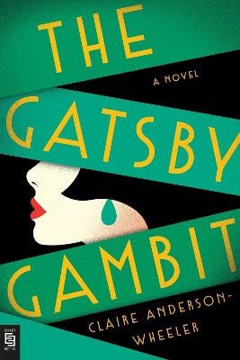 Claire Anderson Wheeler : The Gatsby Gambit