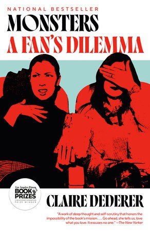 Claire Dederer : Monsters