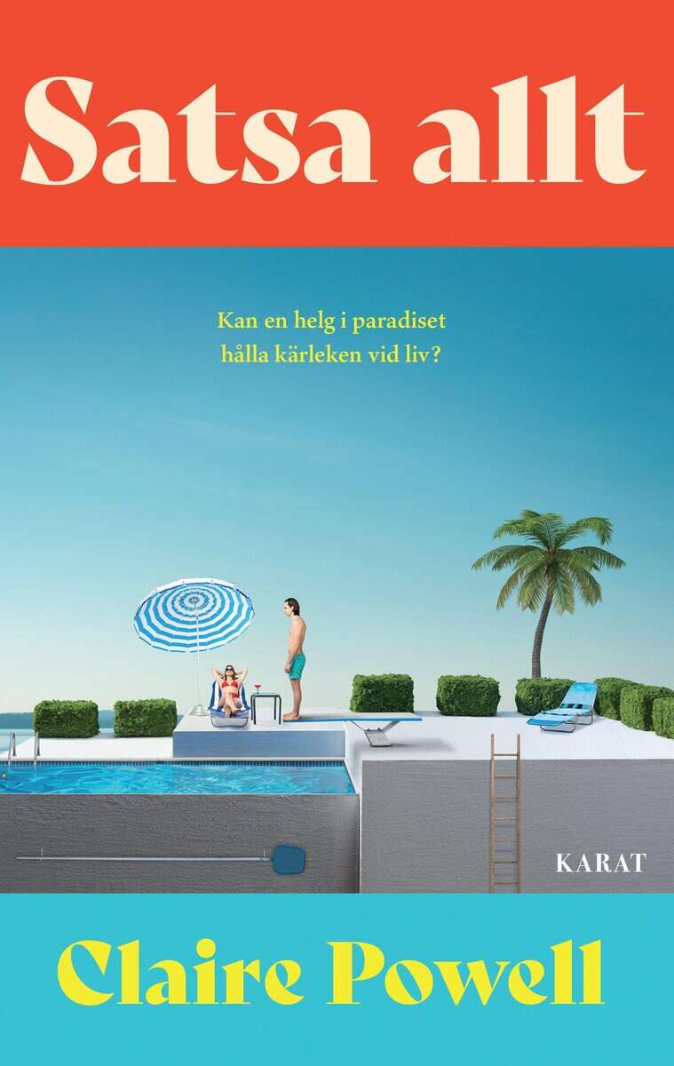Claire Powell : Satsa allt