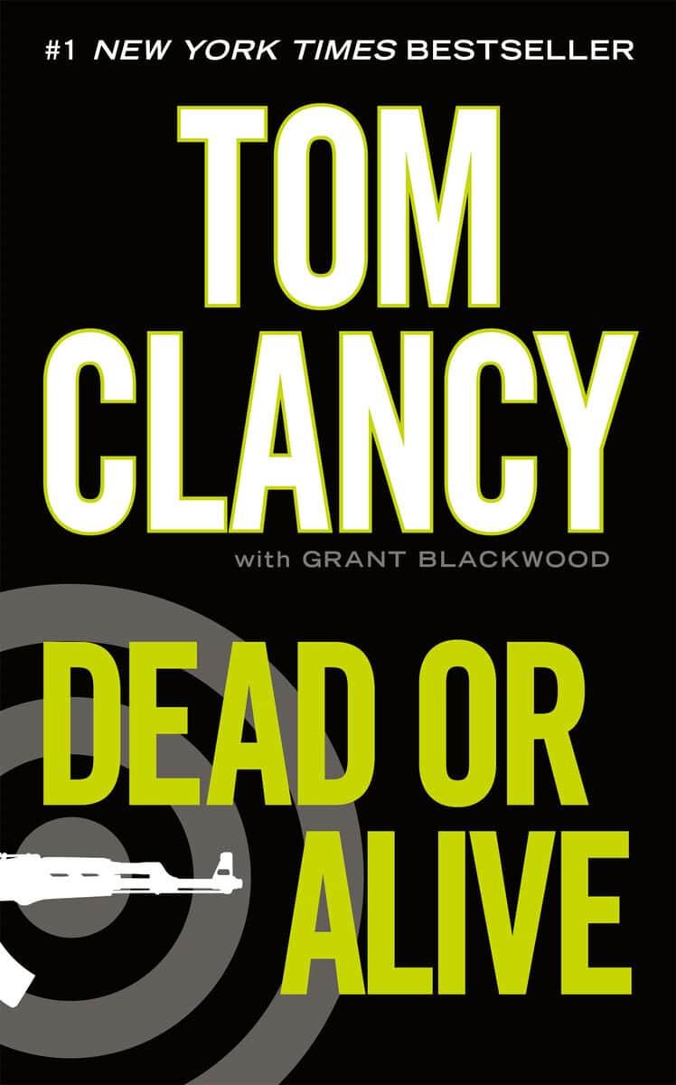 Clancy, Tom ; Blackwood, Grant : Dead or Alive