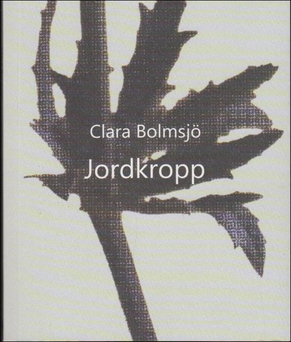 Clara Bolmsjö : Jordkropp