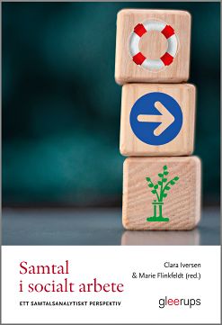 Iversen, Clara ; Flinkfeldt, Marie [red.] : Samtal i socialt arbete