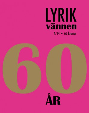 Clara, Möller ; Klara, Rasmussen [red.] : Lyrikvännen 4(2014) 60 år