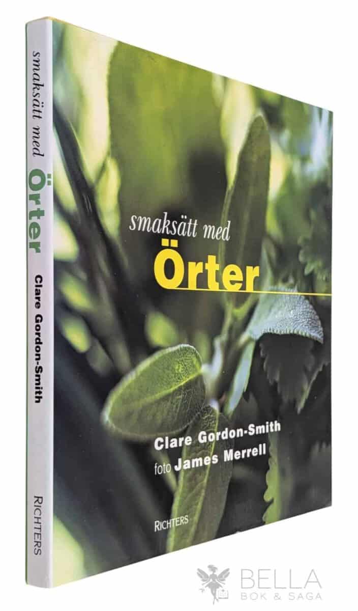 Clare Gordon-Smith : Smaksätt med örter