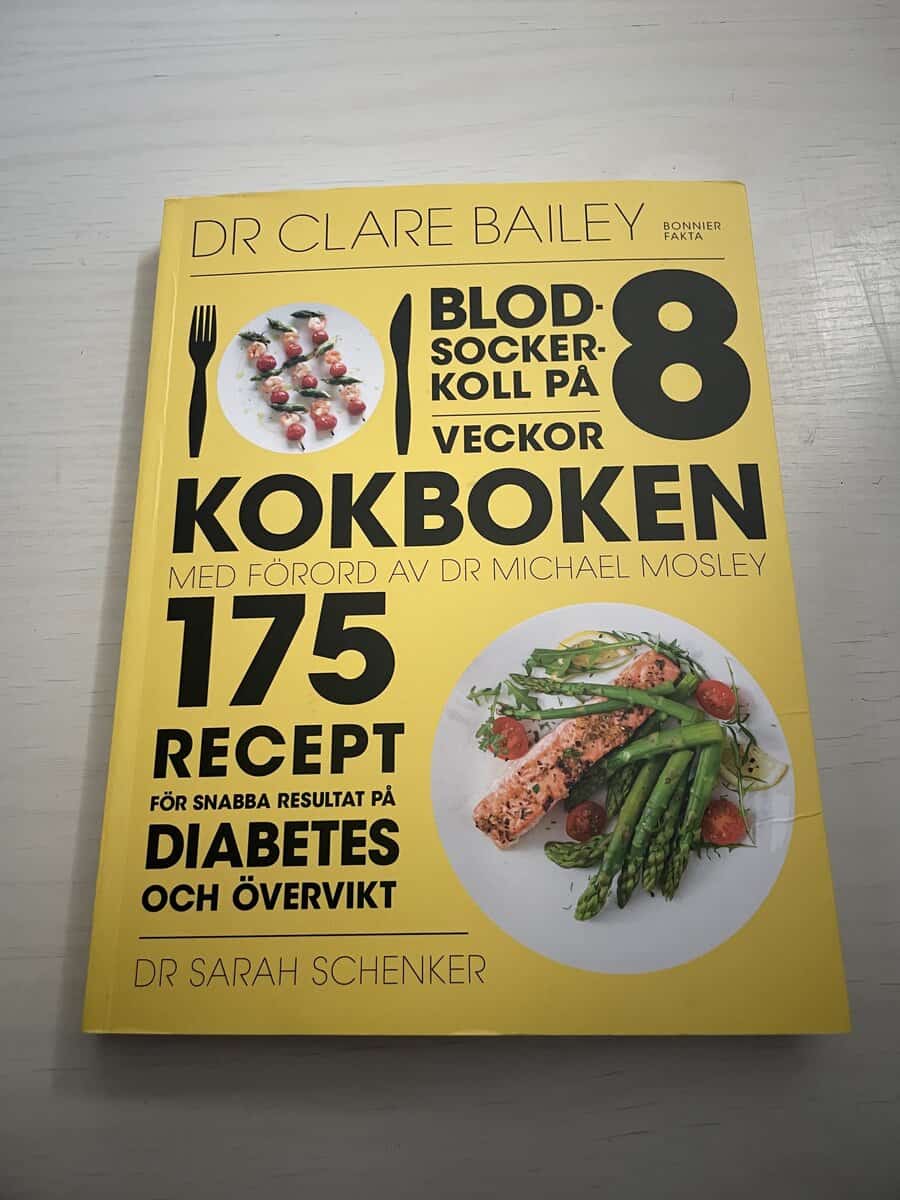 Clare, Schenker, Sarah Bailey : Blodsockerkoll på 8 veckor - kokboken 175 recept för snabba resultat på diabetes och övervikt