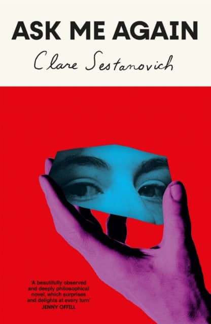 Clare Sestanovich : Ask Me Again