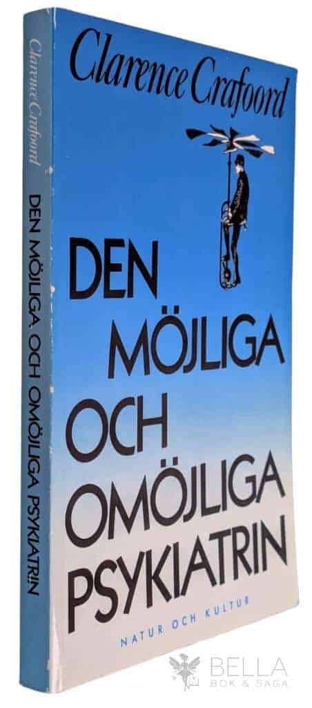 Clarence Crafoord : Den möjliga och omöjliga psykiatrin