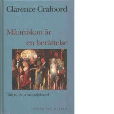 Clarence Crafoord : Människan är en berättelse