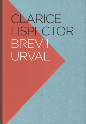 Clarice Lispector : Brev i urval