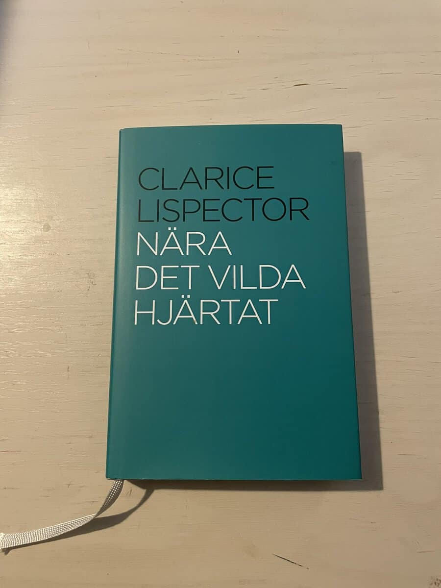 Clarice Lispector : Nära det vilda hjärtat