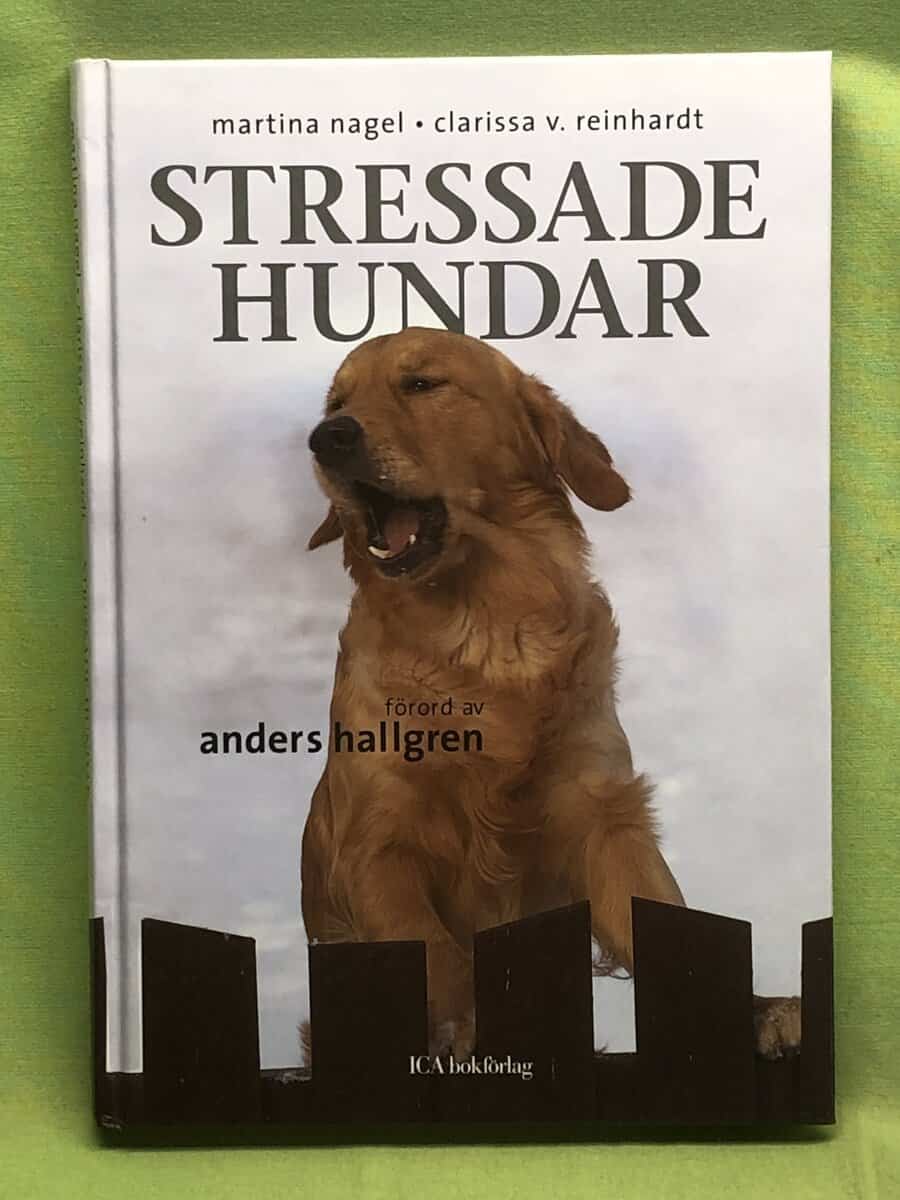 Clarissa V Reinhardt Martina Nagel : Stressade hundar
