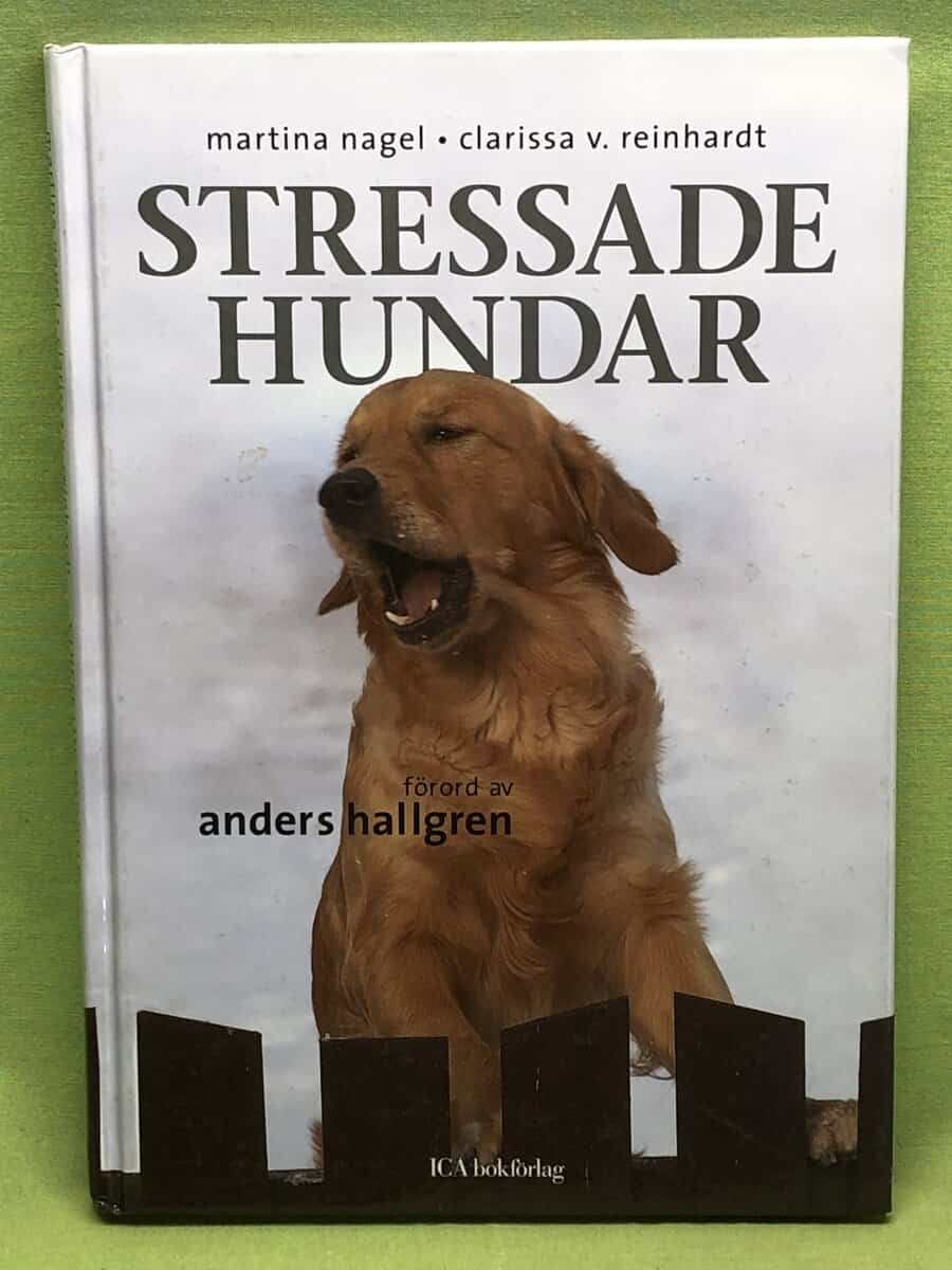 Clarissa V Reinhardt Martina Nagel : Stressade hundar