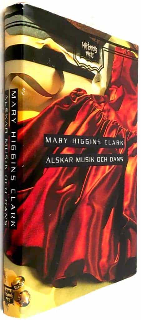 Clark, Mary Higgins ; Lundquist, Sture : Älskar musik och dans
