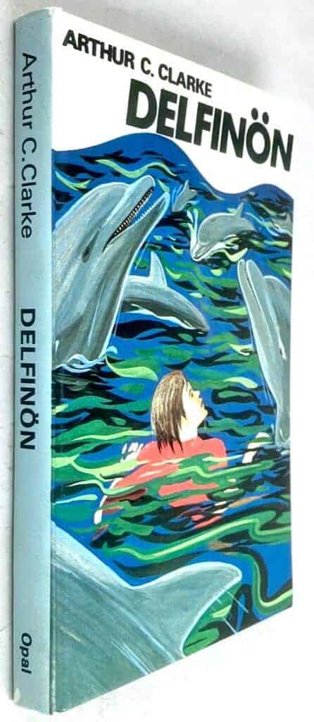 Clarke, Arthur C. ; Larsson, Inge R. L. : Delfinön