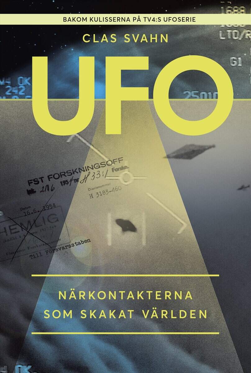 Clas Svahn : UFO : närkontakterna som skakat världen