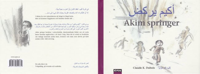 Claude K. Dubois : Akim springer (tvåspråkig svensk-arabisk)