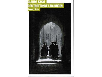 Claude Kayat : Den  trettonde lärjungen