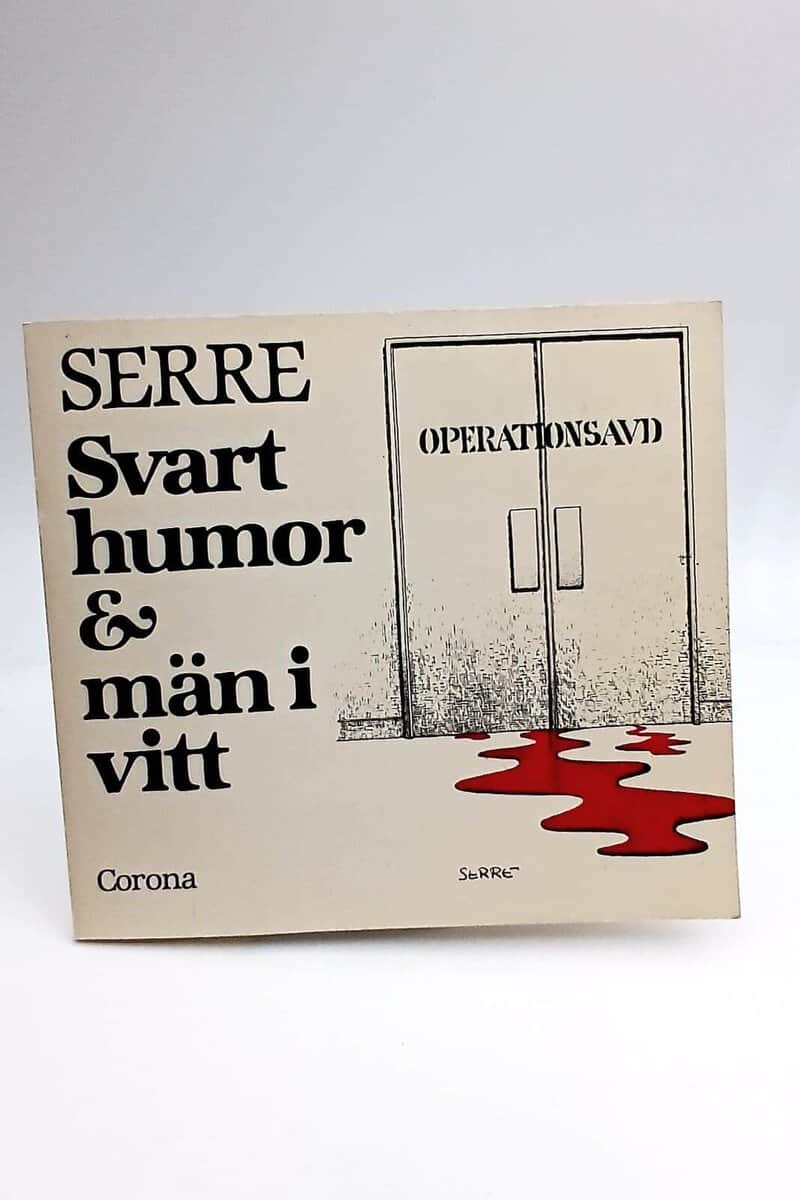 Claude Serre : Svart humor & män i vitt