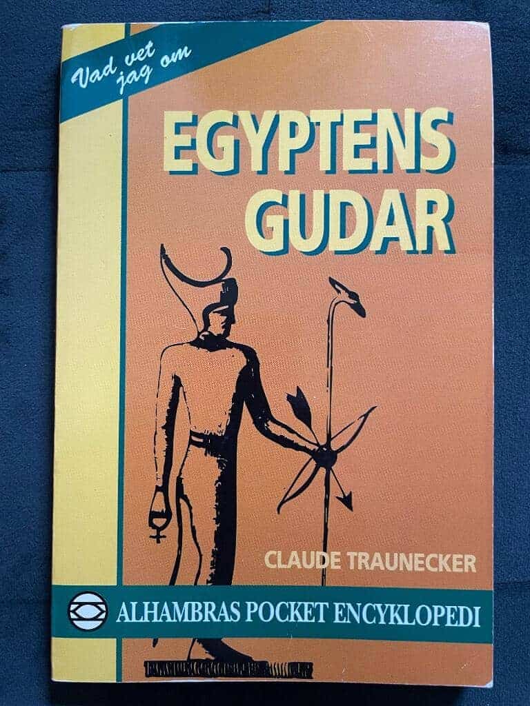 Claude Traunecker : Egyptens gudar