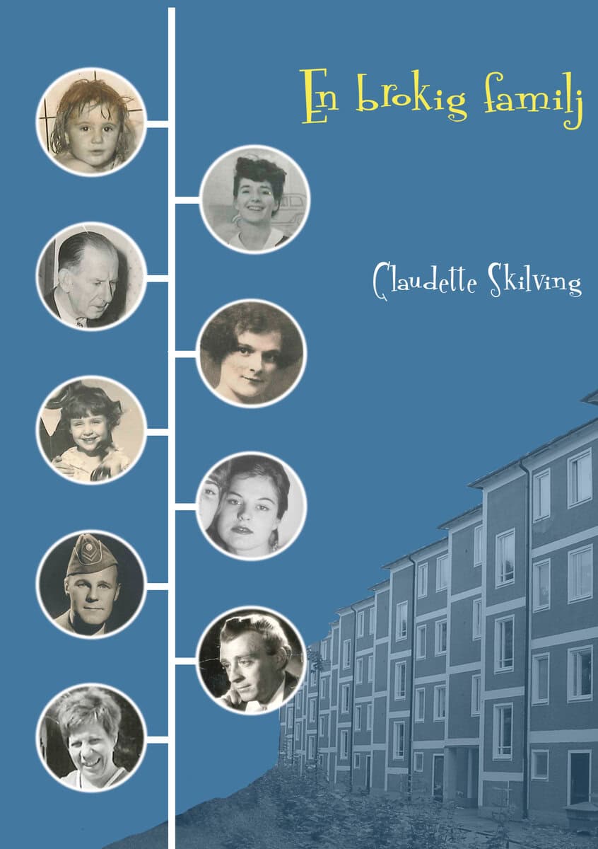 Claudette Skilving : En brokig familj