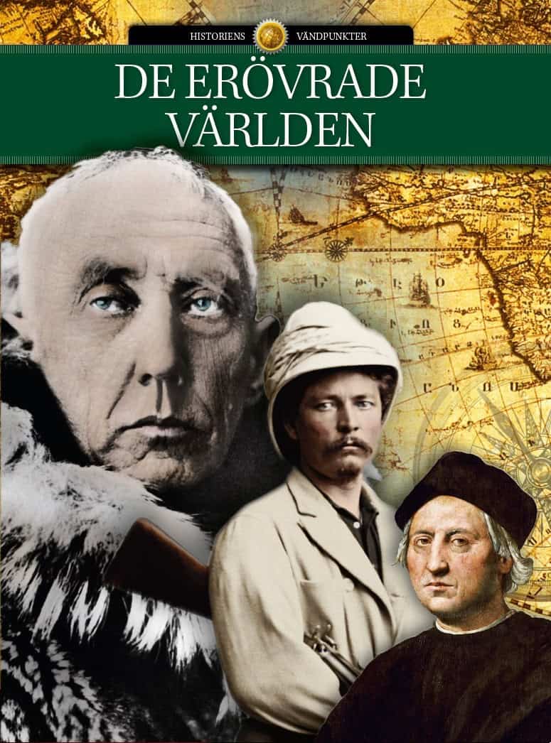 Claudi, Nadia ; Eberhardt, Jakob ; Madsen, Jørn ; Rasmussen, Hans Henrik ; Sølund, Sune ; Ussing, Troels : De erövrade världen