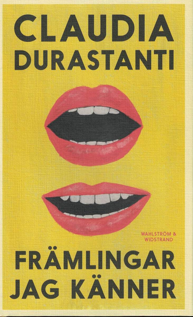 Claudia Durastanti : Främlingar jag känner