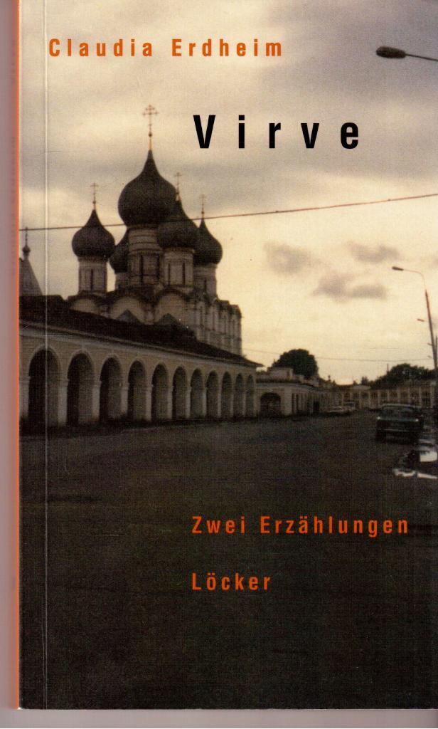 Claudia Erdheim : Virve. Zwei Erzählungen.
