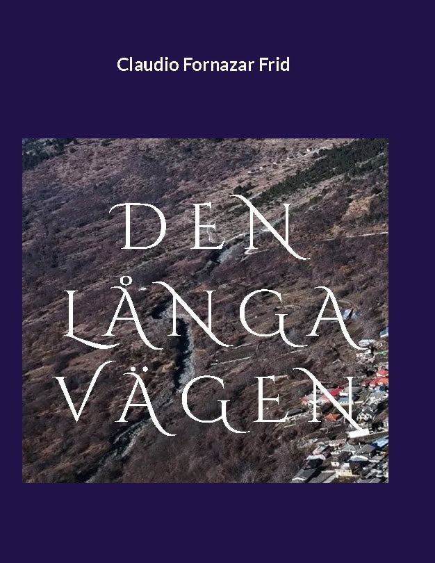 Claudio Fornazar Frid : Den långa vägen