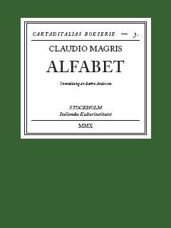 Claudio Magris : Alfabet : essäer om litteratur