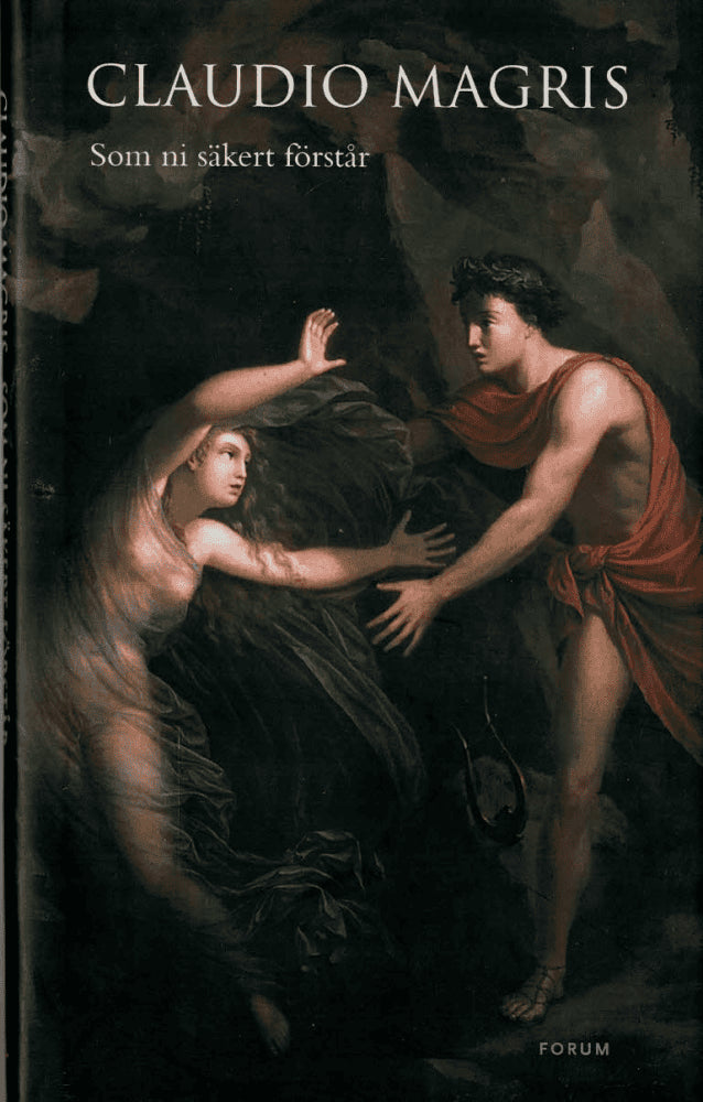 Claudio Magris : Som ni säkert förstår